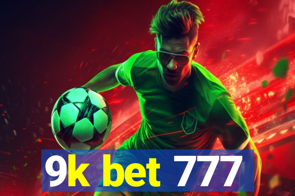 9k bet 777